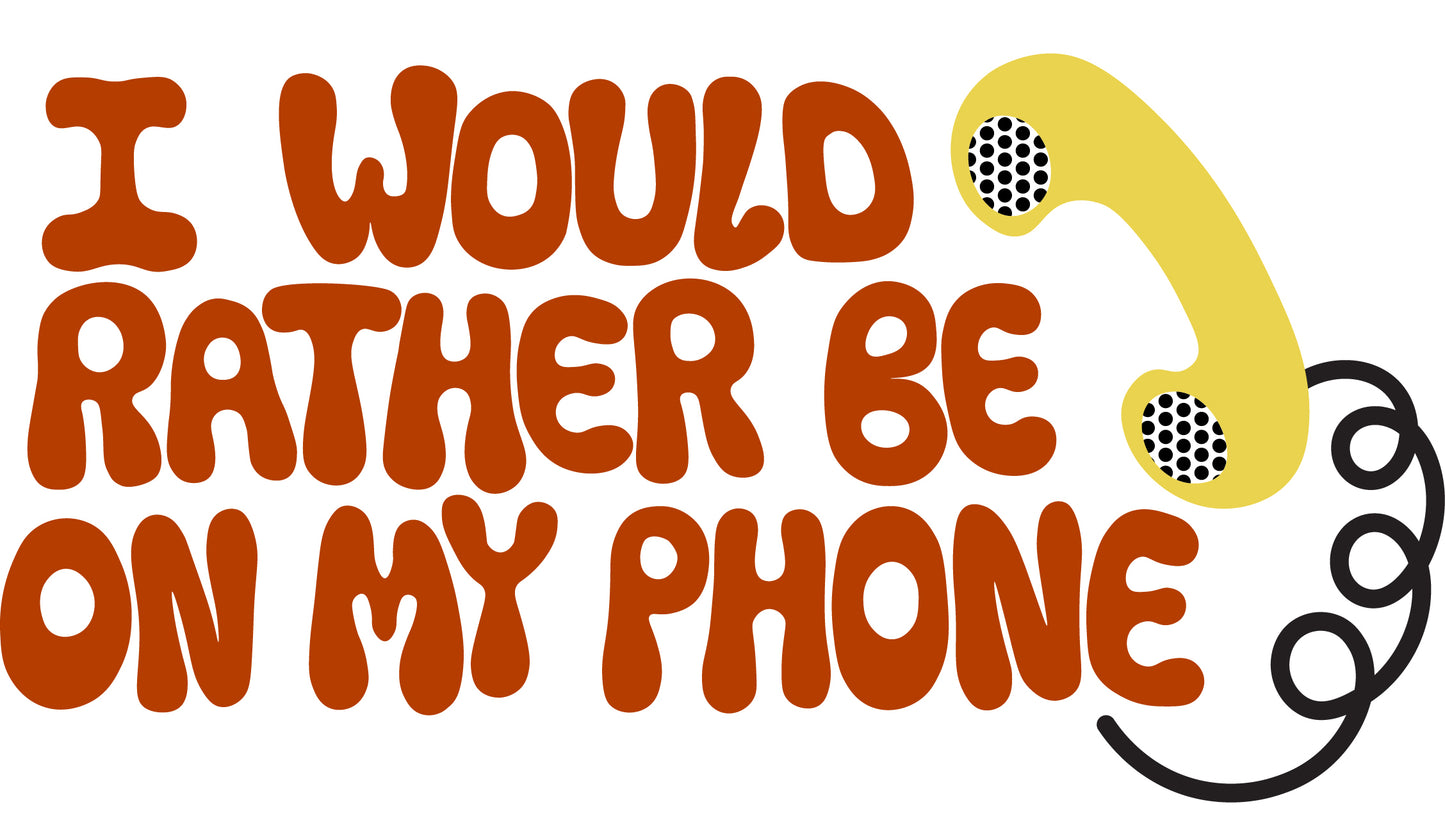 I Would Rather Be On My Phone Sticker